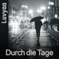 Durch die Tage