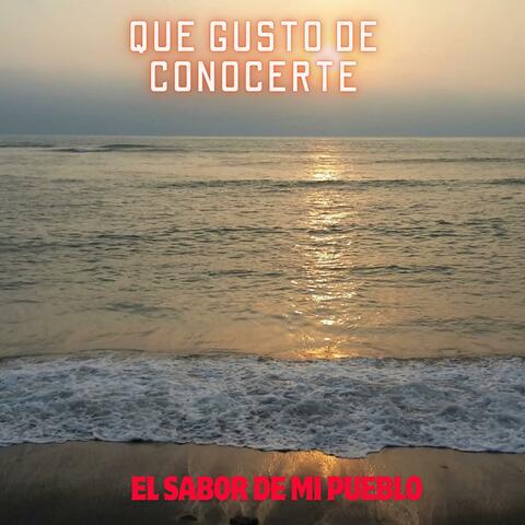 QUE GUSTO DE CONOCERTE