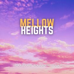 MELLOW HEIGHTS