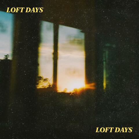 Loft Days