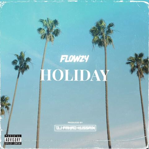 Holiday (feat. Dj Fahad Hussain)