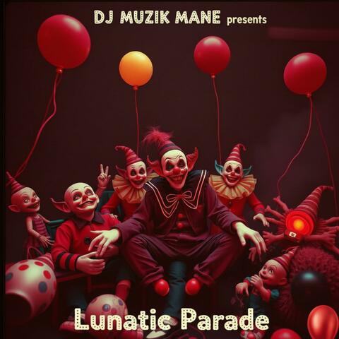 Lunatic Parade