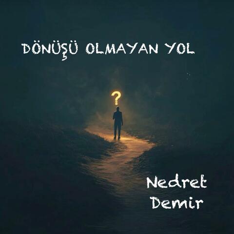 Dönüşü Olmayan Yol