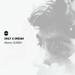 Only A Dream