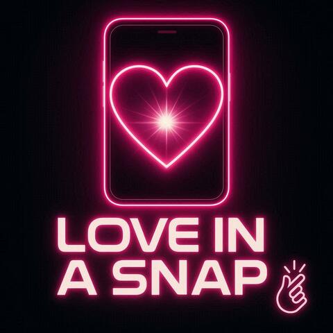 Love In a Snap