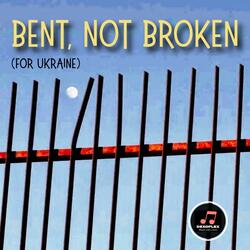 Bent, Not Broken