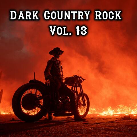 Dark Country Rock, Vol. 12 Ballads for Lost Souls