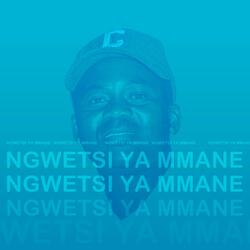 NGWETSI YA MMANE