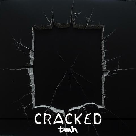 Cracked