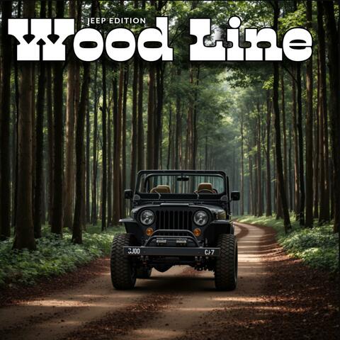 Wood Line (Jeep Edition)