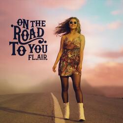 On the Road to You