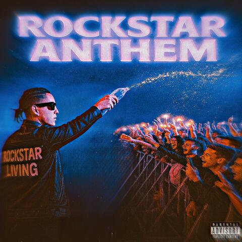ROCKSTAR ANTHEM