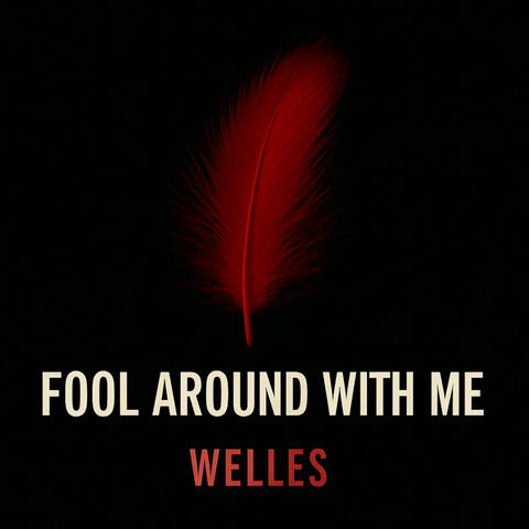 Fool Around with Me
