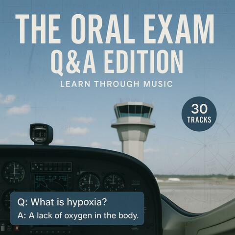 The Oral Exam: Q&A Edition