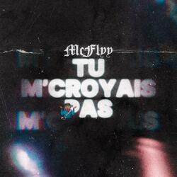 Tu M'Croyais Pas