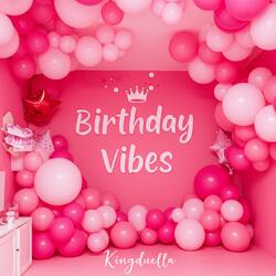 Happy Birthday Vibes