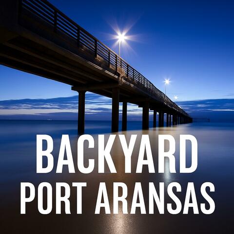 Backyard Port Aransas