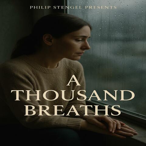 A Thousand Breaths (feat. Between Breaths)