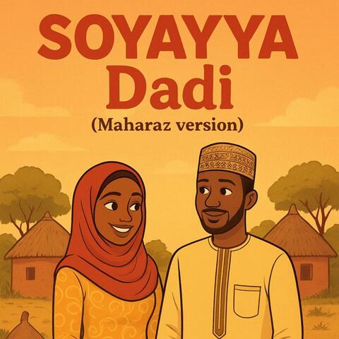 Soyayya Dadi (Maharaz Version)