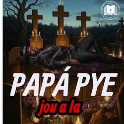 Papa pye Jou a La