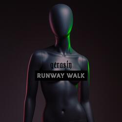 Runway Walk