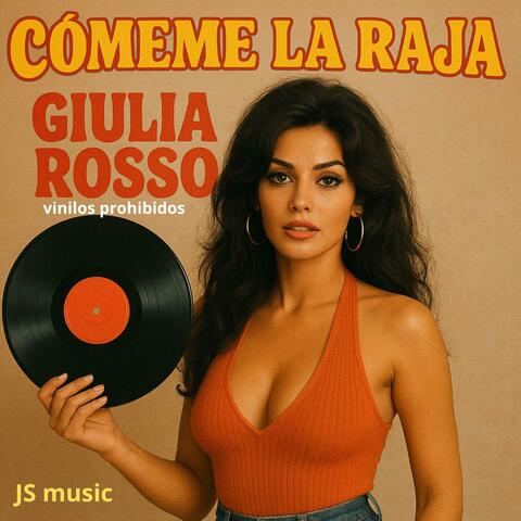 Giulia Rosso -Cómeme la raja | cantante Italiana de los 70'