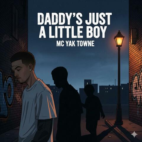 Daddy's Just a Little Boy