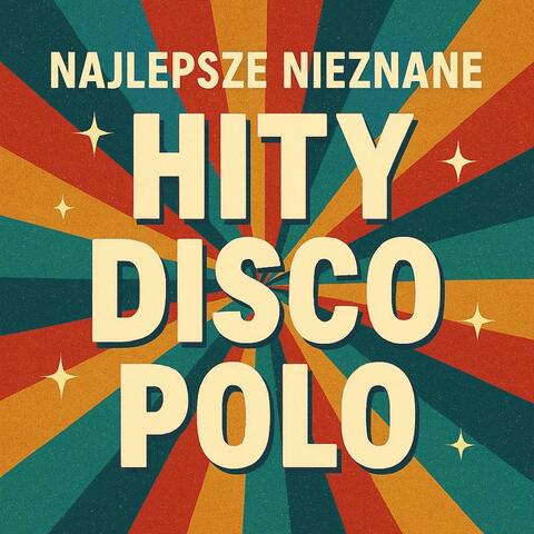 Najlepsze Nieznane Hity Disco Polo