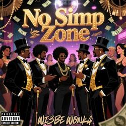No Simp Zone