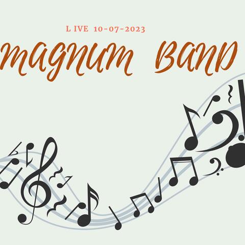 MAGNUM BAND " Live 10/07/2023 "