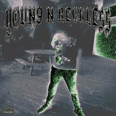 YOUN9 N RECKLESS (Sped Up)
