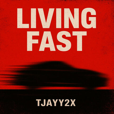 Living Fast