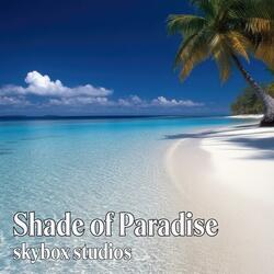 Shade of Paradise