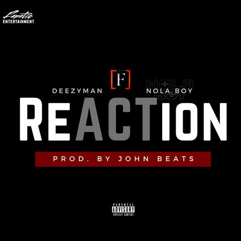 ReACTion (feat. Deezyman)