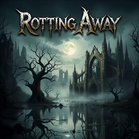 Rotting Away