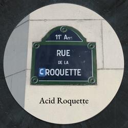 Acid Roquette