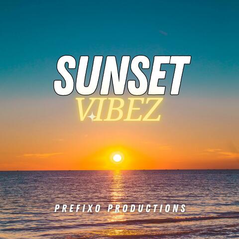 SUNSET VIBEZ