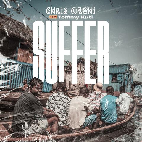 Suffer (feat. Tommy Kuti)
