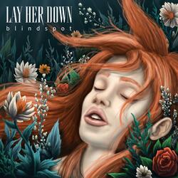 Lay Her Down