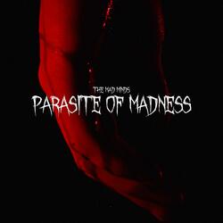 Parasite Of Madness