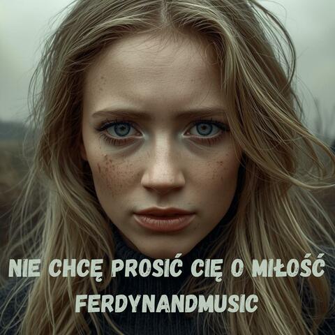 NIE CHCĘ PROSIĆ CIĘ O MIŁOŚĆ