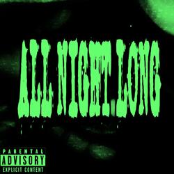 ALL NIGHT LONG