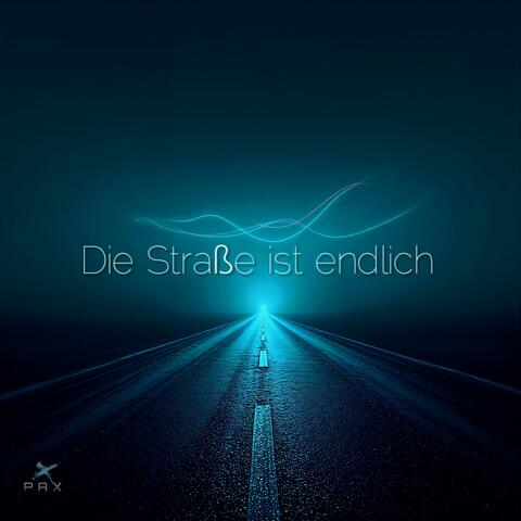 Die Straße ist endlich