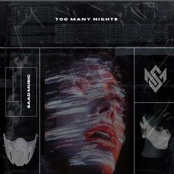 Too Many Nights