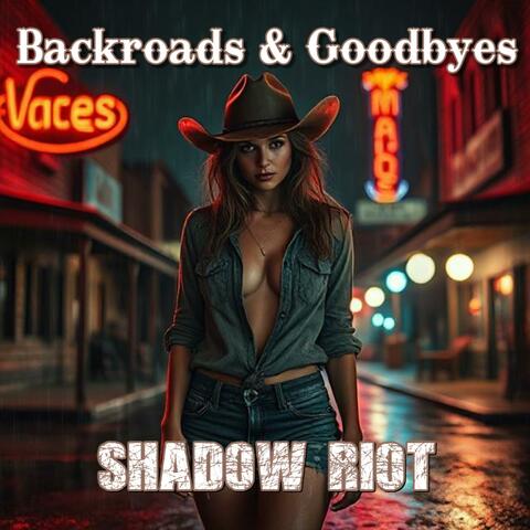 Backroads & Goodbyes