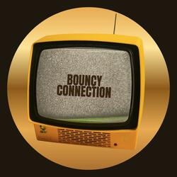 Bouncy connection