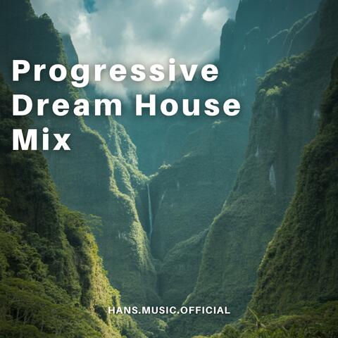 Progressive Dream House Mix