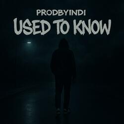 Used To Know