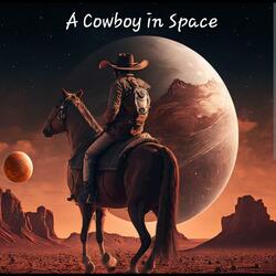 A Cowboy In Space (Radio Edit)