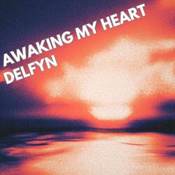Awaking My Heart